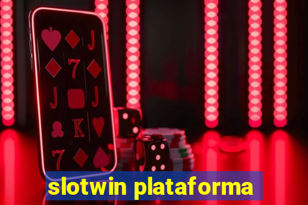 slotwin plataforma